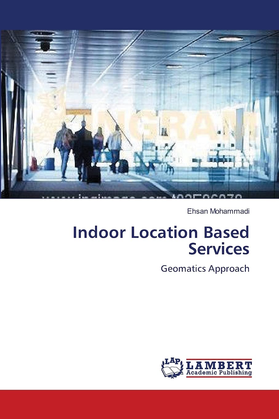Indoor Location Based Services: Geomatics Approach,Used
