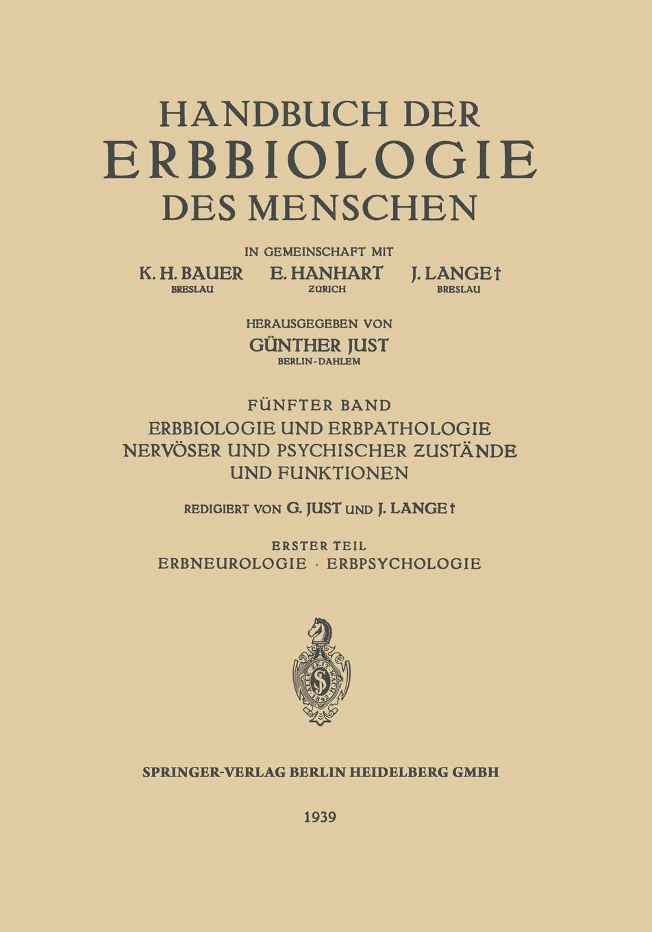 Erbbiologie und Erbpathologie Nervser und Psychischer Zustnde und Funktionen: Erster Teil Erbneurologie  Erbpsychologie (German ,Used