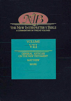 The New Interpreter's Bible: Matthew  Mark (Volume 8),Used