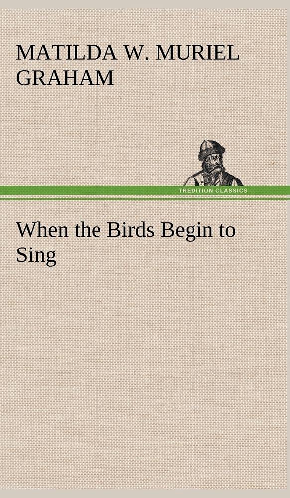 When the Birds Begin to Sing,Used