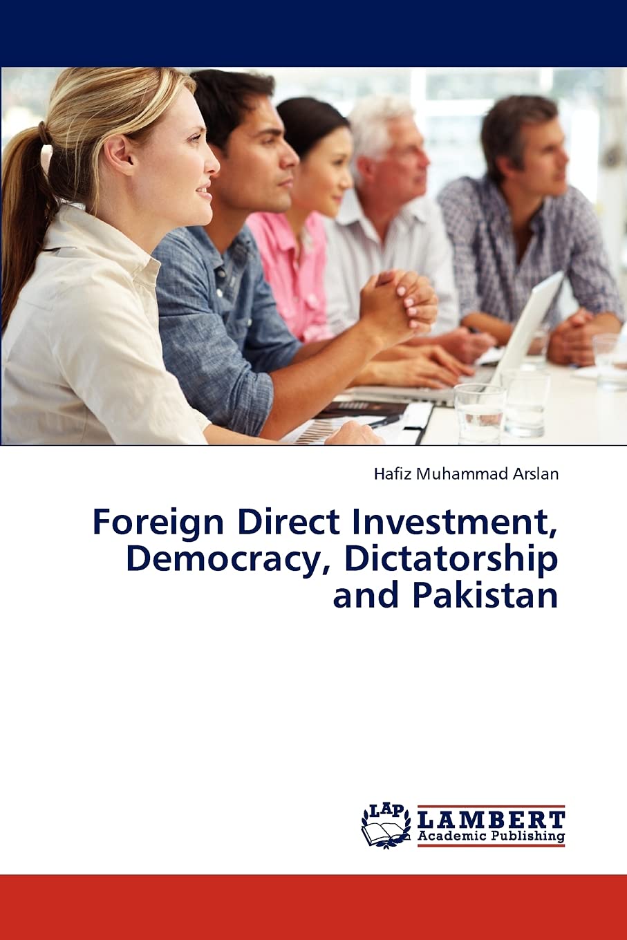 Foreign Direct Investment, Democracy, Dictatorship and Pakistan,Used