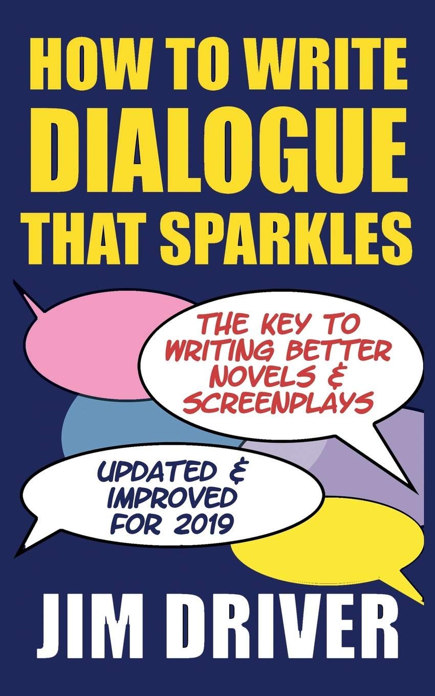 How To Write Dialogue That Sparkles: The Key To Writing Better Novels, Screenplay Writing: Dialogue Writing Made Simple,Used