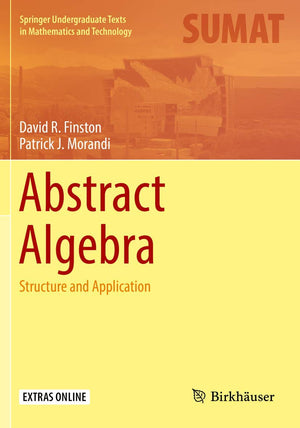 Abstract Algebra: Structure and Application (Springer Undergraduate Texts in Mathematics and Technology),Used