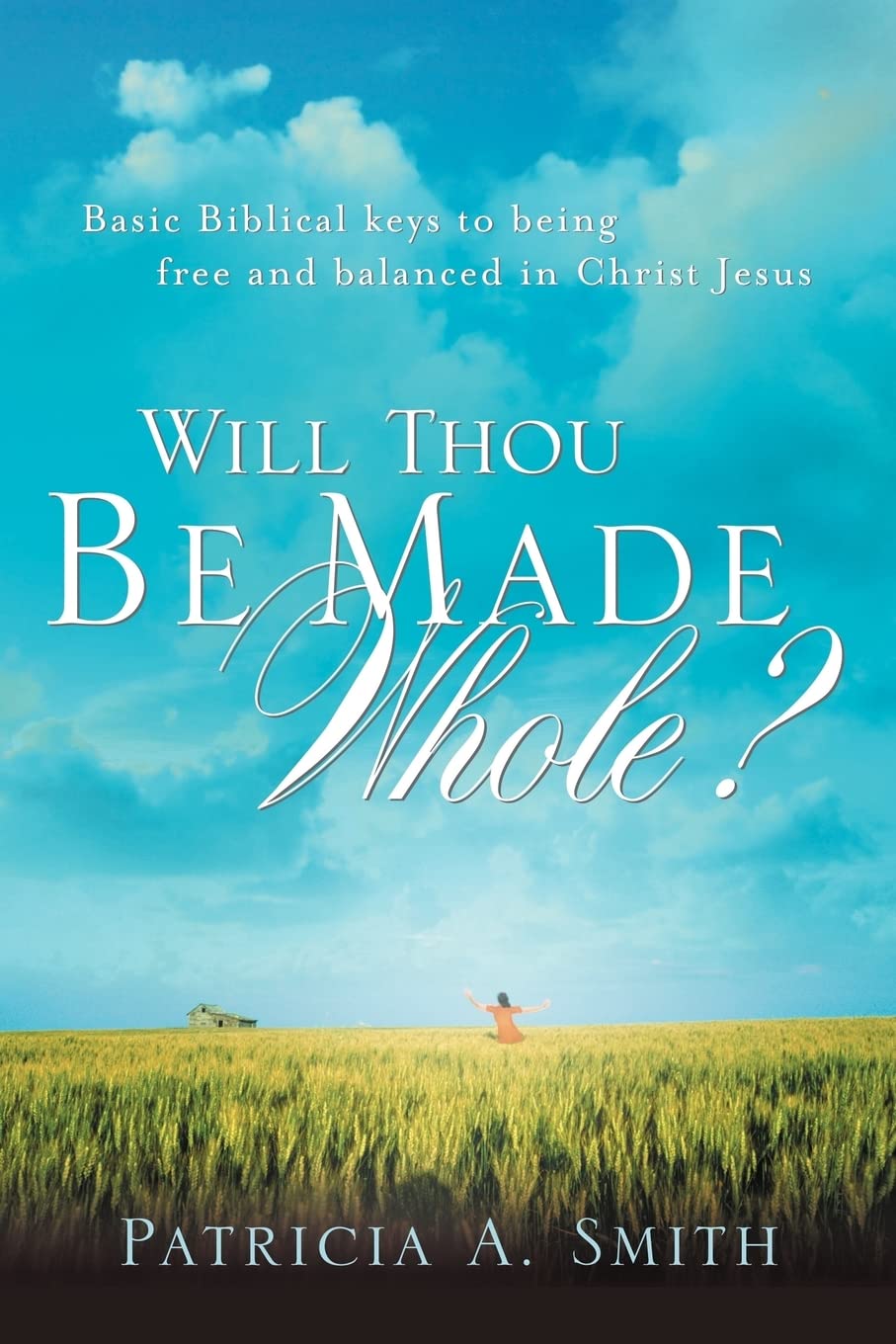 Will Thou Be Made Whole?,Used
