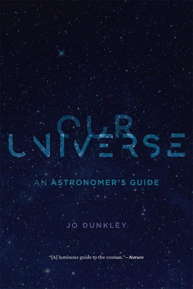 Our Universe: An Astronomers Guide