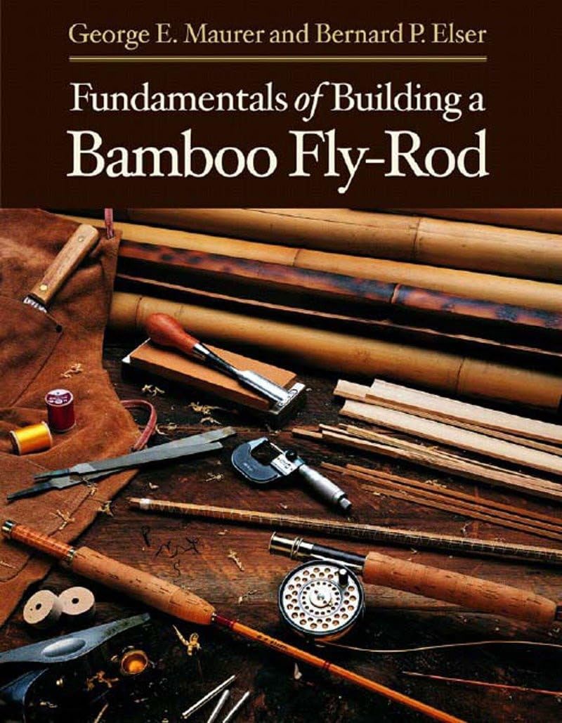 Fundamentals Of Building A Bamboo Flyrod-used