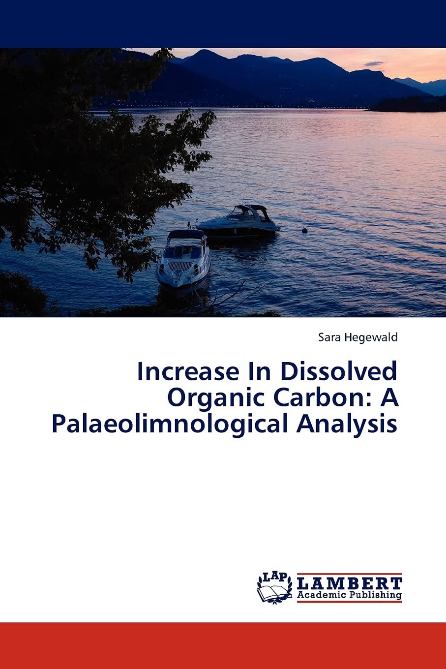Increase In Dissolved Organic Carbon: A Palaeolimnological Analysis,Used