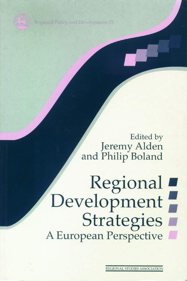 Regional Development Strategies: A European Perspective (Regions And Cities)