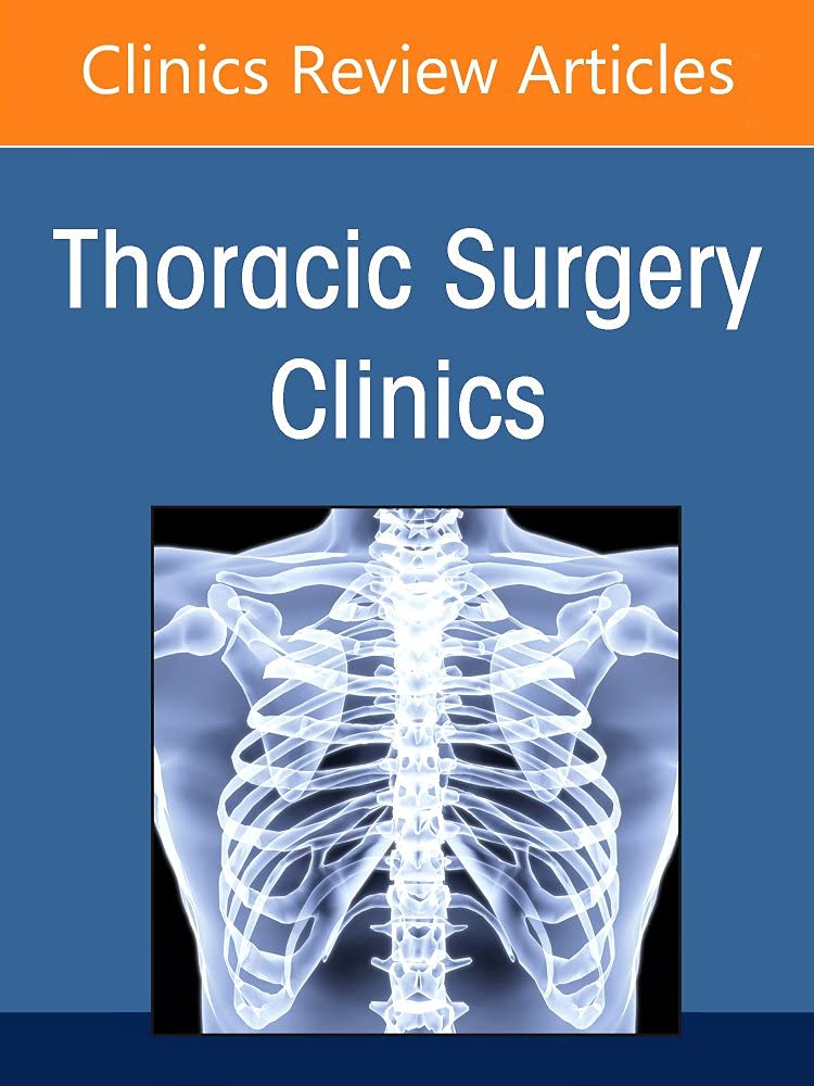 Lung Transplantation, An Issue of Thoracic Surgery Clinics (Volume 322) (The Clinics: Internal Medicine, Volume 322),Used