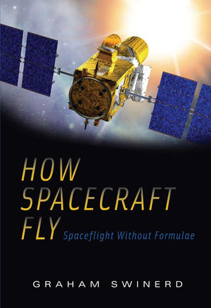 How Spacecraft Fly: Spaceflight Without Formulae,Used