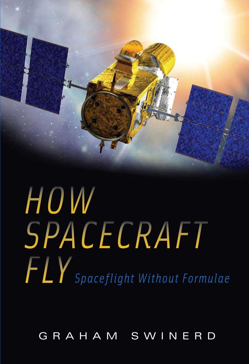 How Spacecraft Fly: Spaceflight Without Formulae,Used