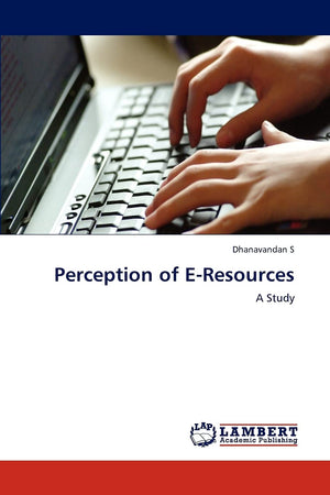 Perception of EResources: A Study,Used