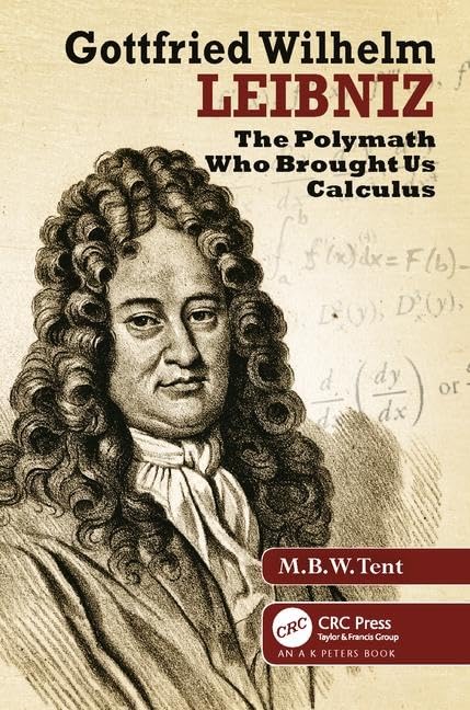 Gottfried Wilhelm Leibniz: The Polymath Who Brought Us Calculus,Used