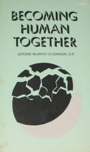 Becoming Human Together: The Pastoral Anthropology of St. Paul (Good News Studies),Used