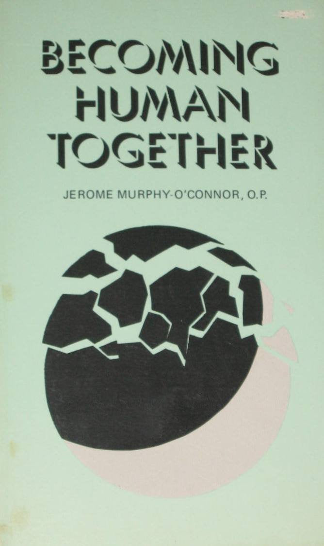 Becoming Human Together: The Pastoral Anthropology of St. Paul (Good News Studies),Used
