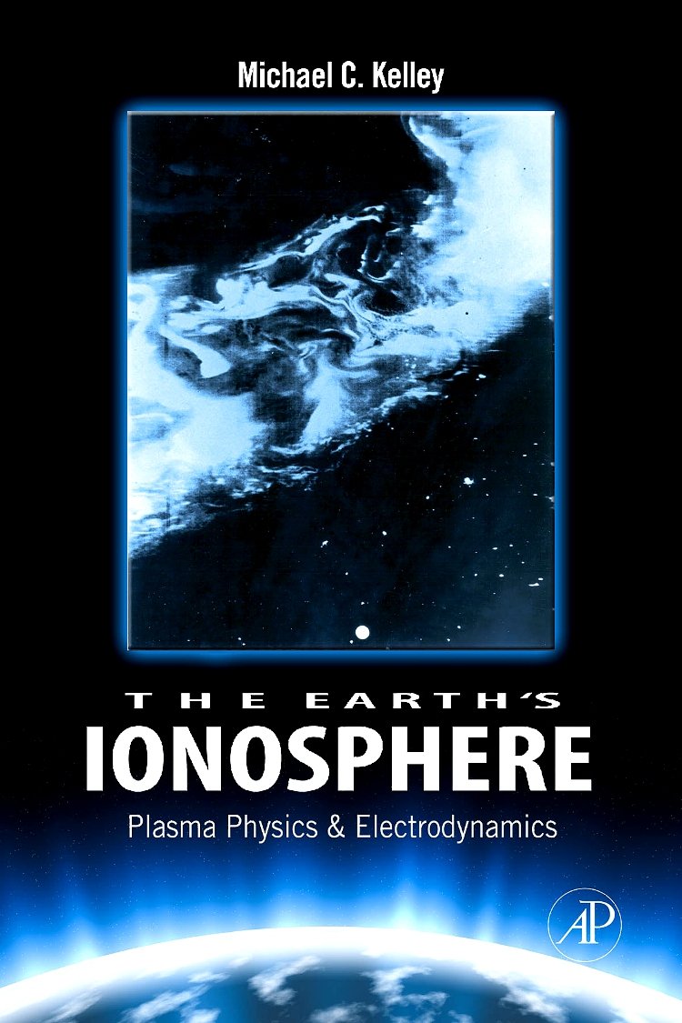 The Earth's Ionosphere: Plasma Physics and Electrodynamics (Volume 96) (International Geophysics, Volume 96),Used