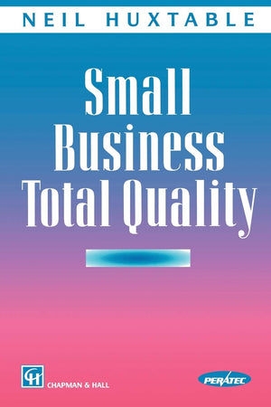 Small Business Total Quality
