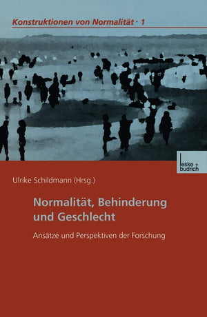 Normalitt, Behinderung und Geschlecht: Anstze und Perspektiven der Forschung (Konstruktionen von Normalitt, 1) (German Edition),Used