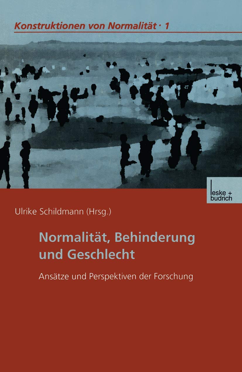 Normalitt, Behinderung und Geschlecht: Anstze und Perspektiven der Forschung (Konstruktionen von Normalitt, 1) (German Edition),Used