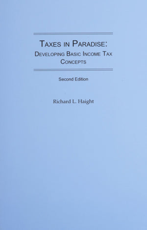 Taxes In Paradise: Developing Basic Income Tax Concepts,Used