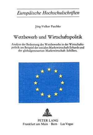 Wettbewerb und Wirtschaftspolitik: Analyse der Bedeutung des Wettbewerbs in der Wirtschaftspolitik am Beispiel der sozialen Mark,Used
