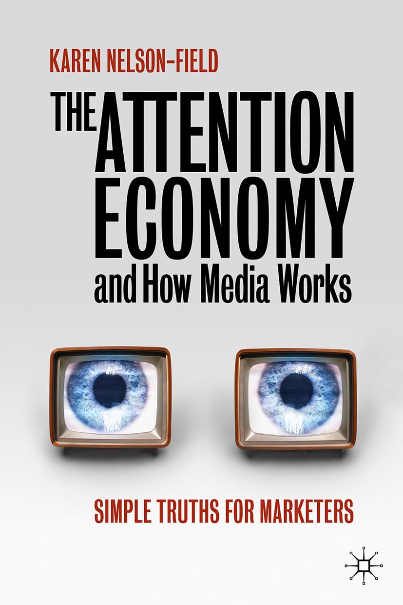 The Attention Economy and How Media Works: Simple Truths for Marketers,Used