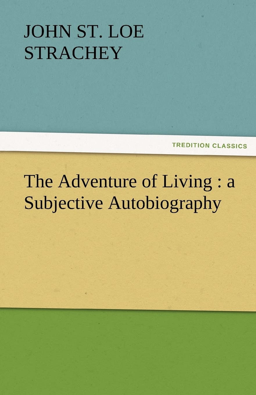 The Adventure of Living: A Subjective Autobiography,Used