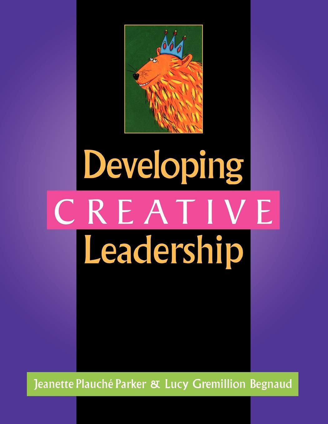 Developing Creative Leadership (Gifted Treasury Series),Used