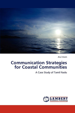 Communication Strategies for Coastal Communities: A Case Study of Tamil Nadu,Used