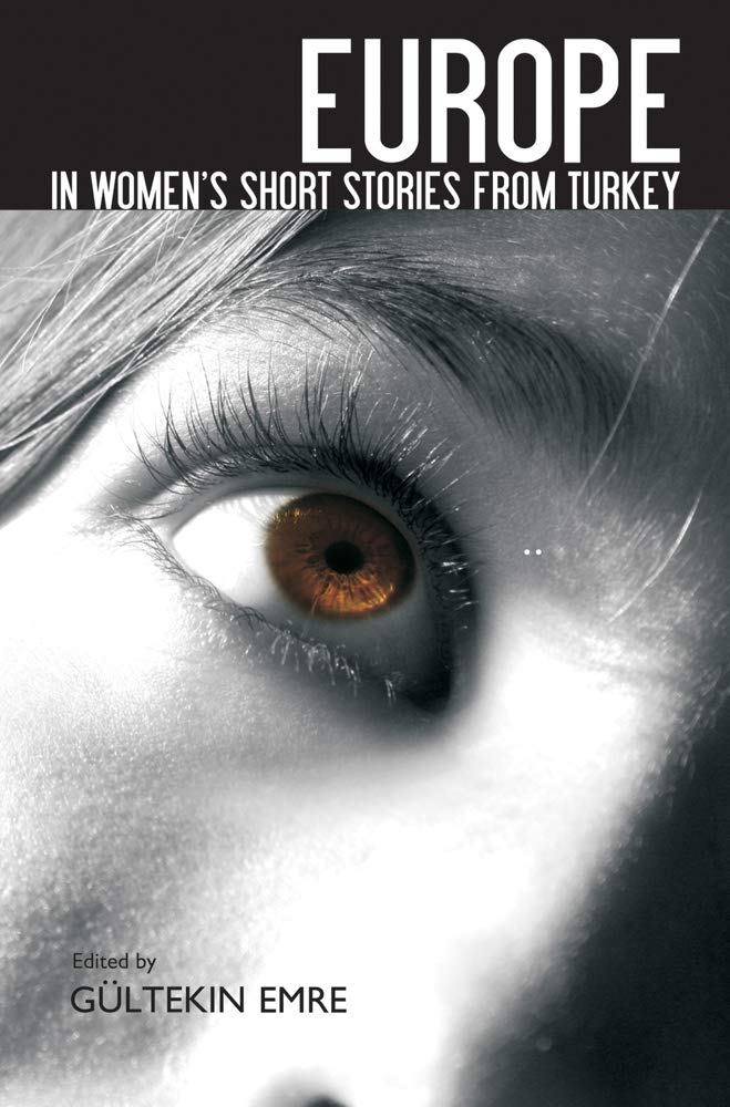 Europe In Women'S Short Stories From Turkey (Turkish Literature),Used
