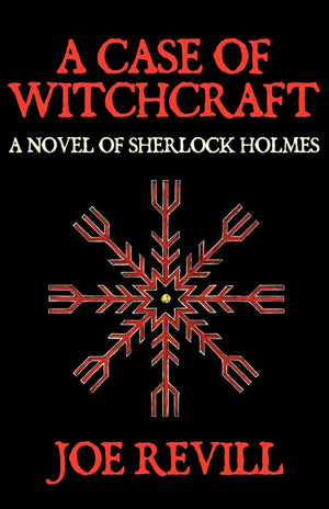 A Case Of Witchcraft  A Novel Of Sherlock Holmes,Used