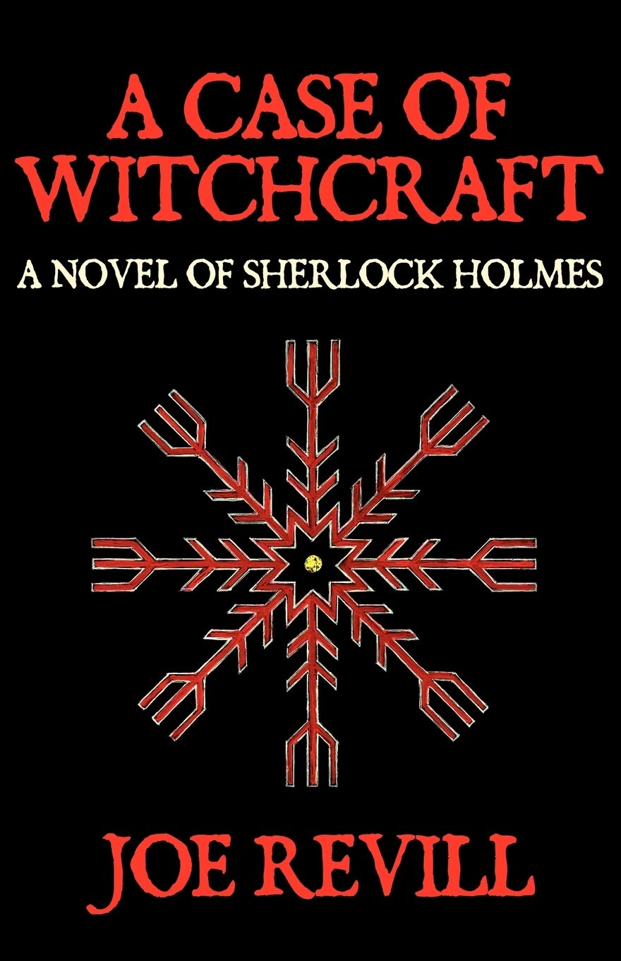 A Case Of Witchcraft  A Novel Of Sherlock Holmes,Used