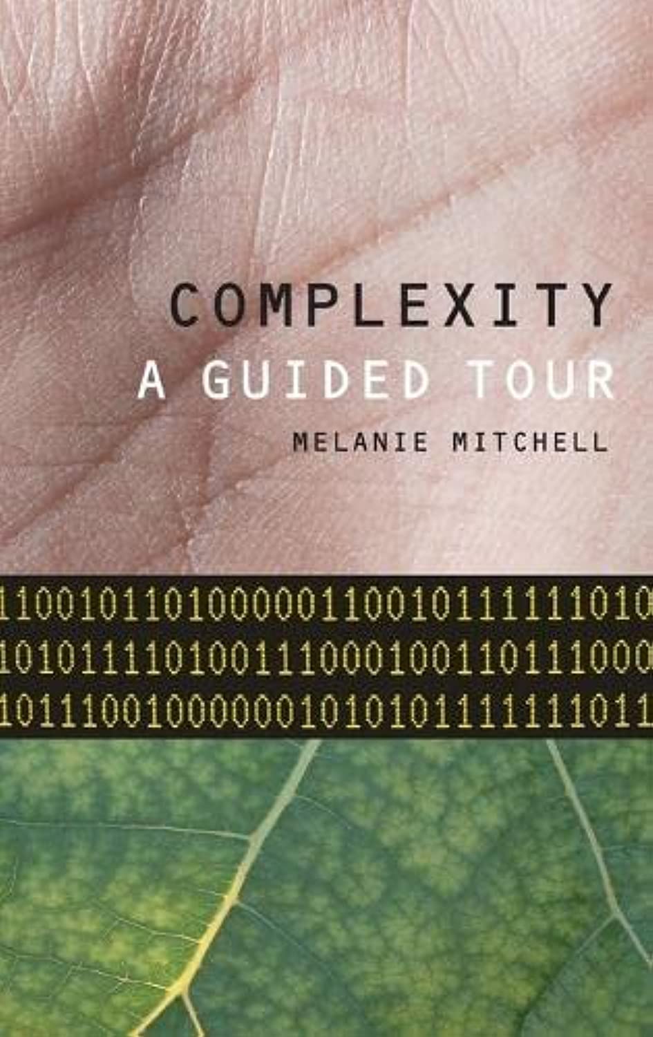 Complexity: A Guided Tour,New