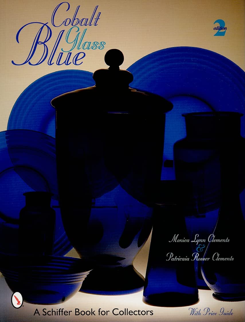 Cobalt Blue Glass (Schiffer Book For Collectors),New