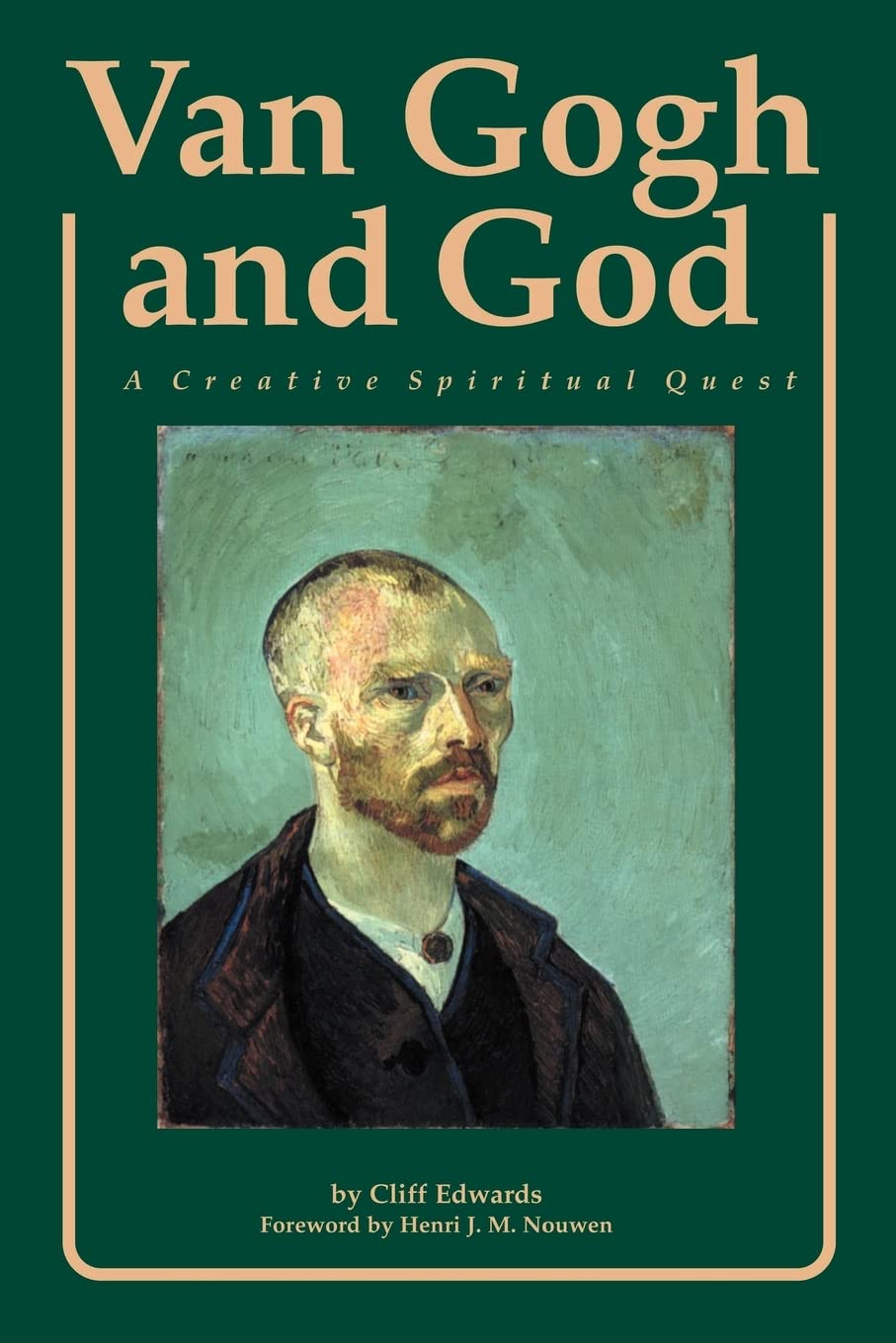 Van Gogh And God: A Creative Spiritual Quest (Campion Book),New