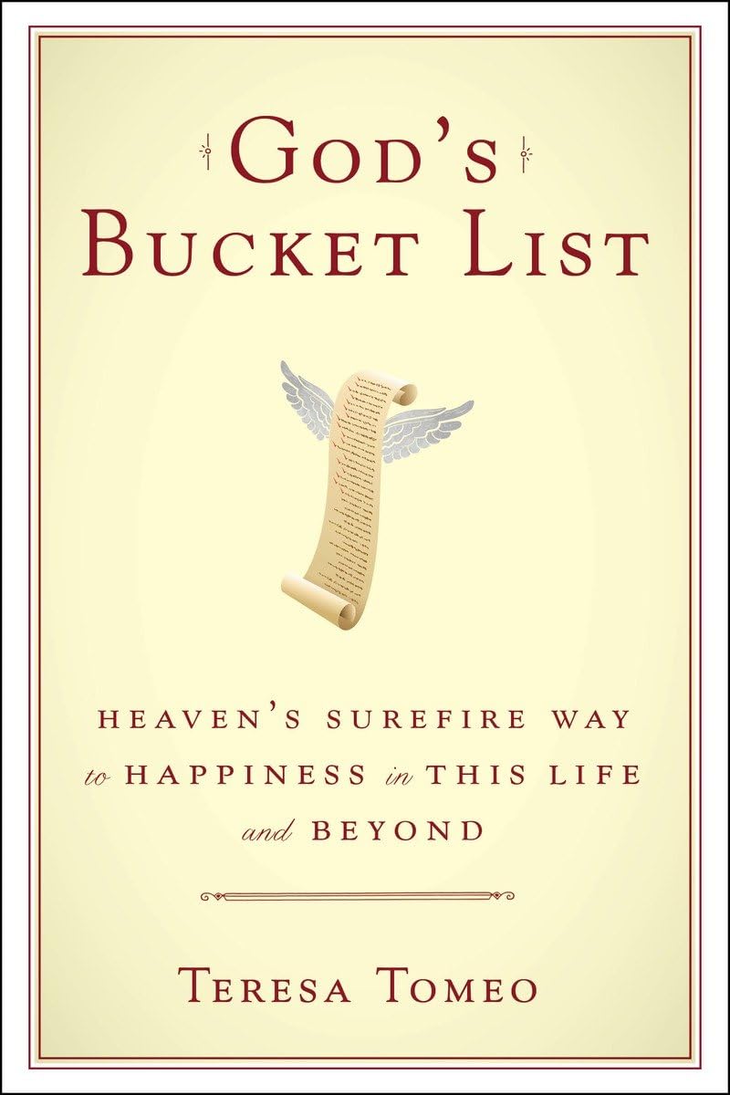 God's Bucket List: Heaven's Surefire Way to Happiness in This Life and Beyond,Used