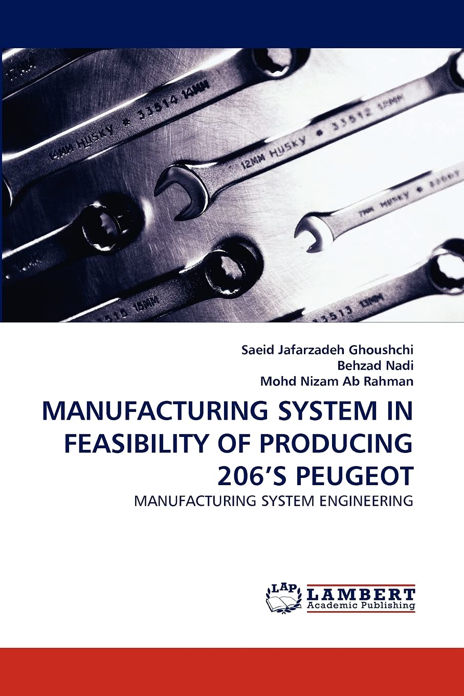 MANUFACTURING SYSTEM IN FEASIBILITY OF PRODUCING 206'S PEUGEOT: MANUFACTURING SYSTEM ENGINEERING,Used