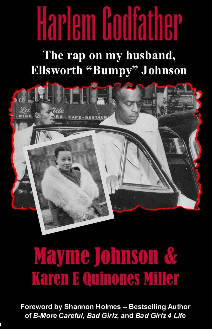 Harlem Godfather: The Rap on My Husband, Ellsworth 'Bumpy' Johnson,New