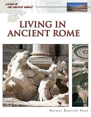 Living In Ancient Rome (Living In The Ancient World),Used