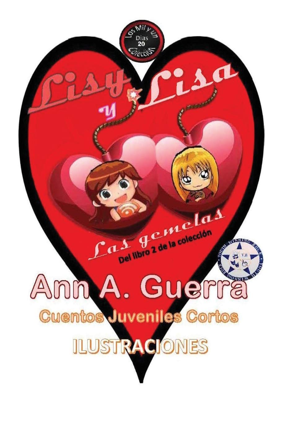 Lisy y Lisa  Las gemelas: Del Libro 2 de la coleccion No20 (Los MIL y un DIAS: Cuentos Juveniles Cortos) (Spanish Edition),Used