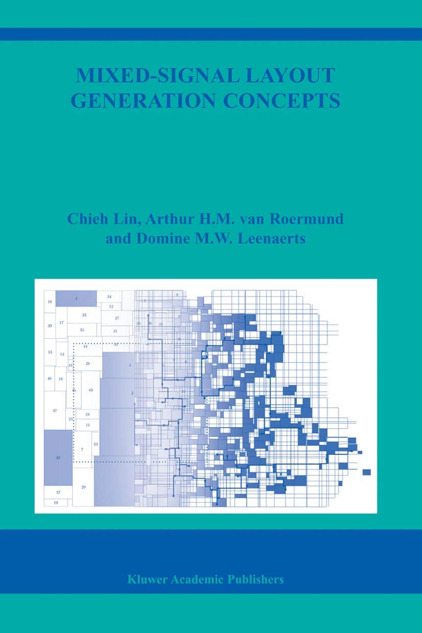 MixedSignal Layout Generation Concepts (The Springer International Series in Engineering and Computer Science, 751),Used