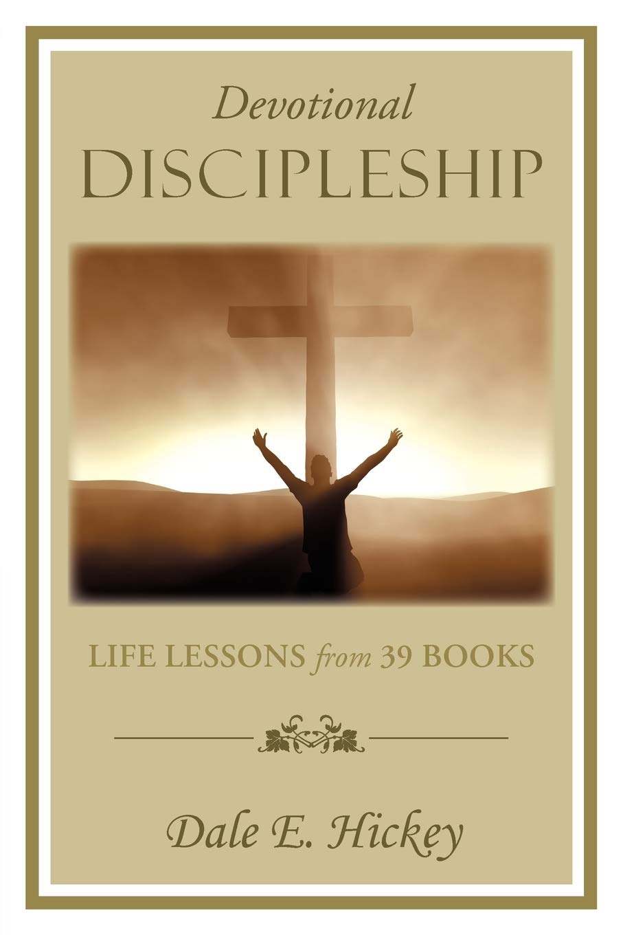 Devotional Discipleship: Life Lessons From 39 Books,Used