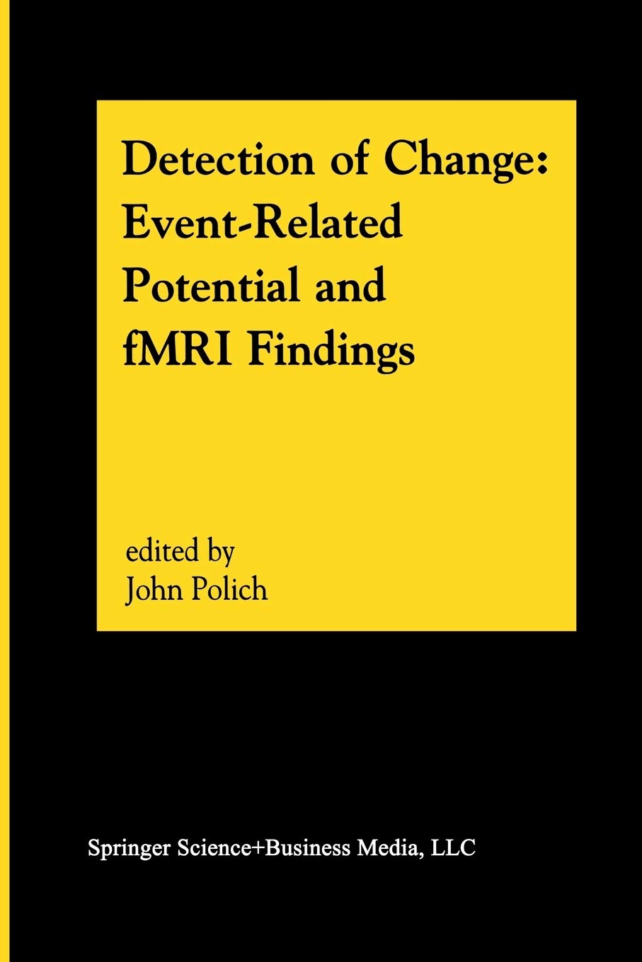 Detection Of Change: Eventrelated Potential And Fmri Findings,Used