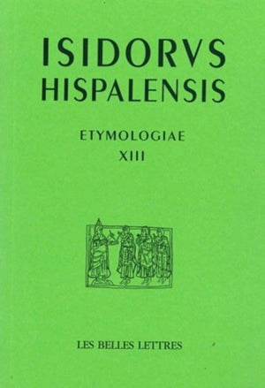 Etymologiae XIII: De mundo et partibus (Auteurs Latin Du Moyen Age) (French Edition),Used