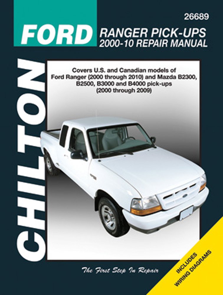 Chilton Ford Ranger Pickups Repair Manual 2000  2010: Covers U.s. and Canadian Models of Ford Ranger (2000 Through 2010) and M,New