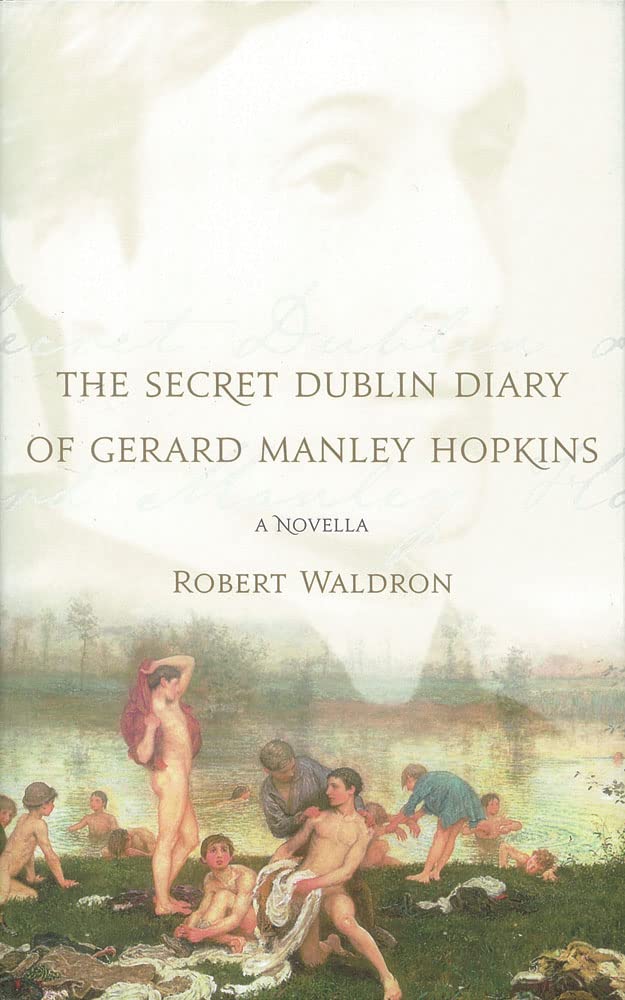 The Secret Dublin Diary of Gerard Manley Hopkins,Used