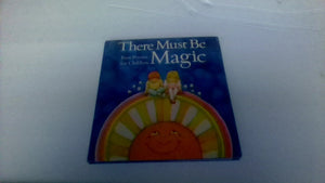 There Must Be Magic;: First Poems For Children