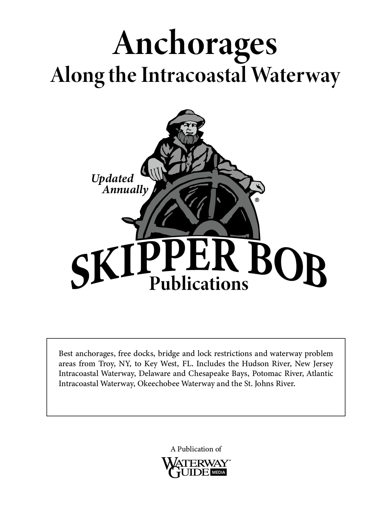 Skipper Bob: Anchorages Along the Intracoastal Waterway,Used