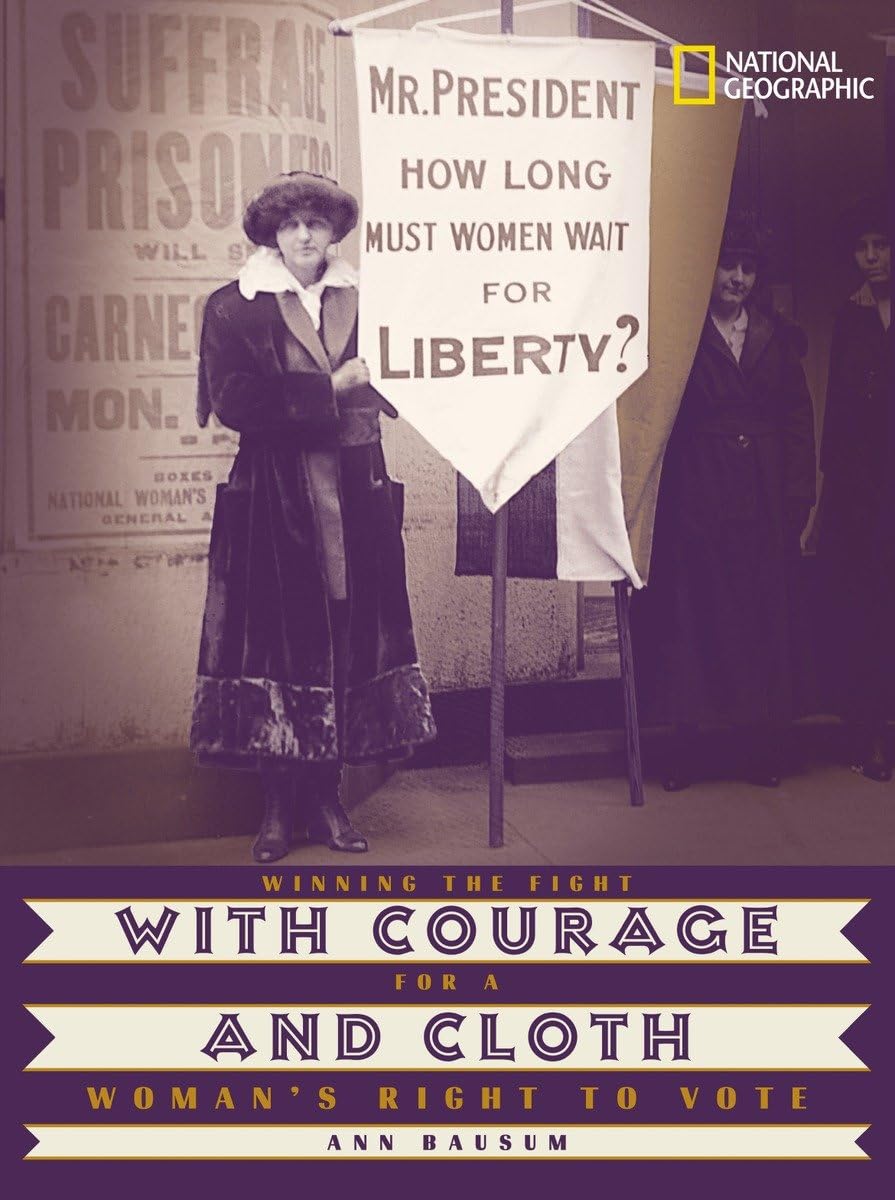 With Courage and Cloth: Winning the Fight for a Woman's Right to Vote,New