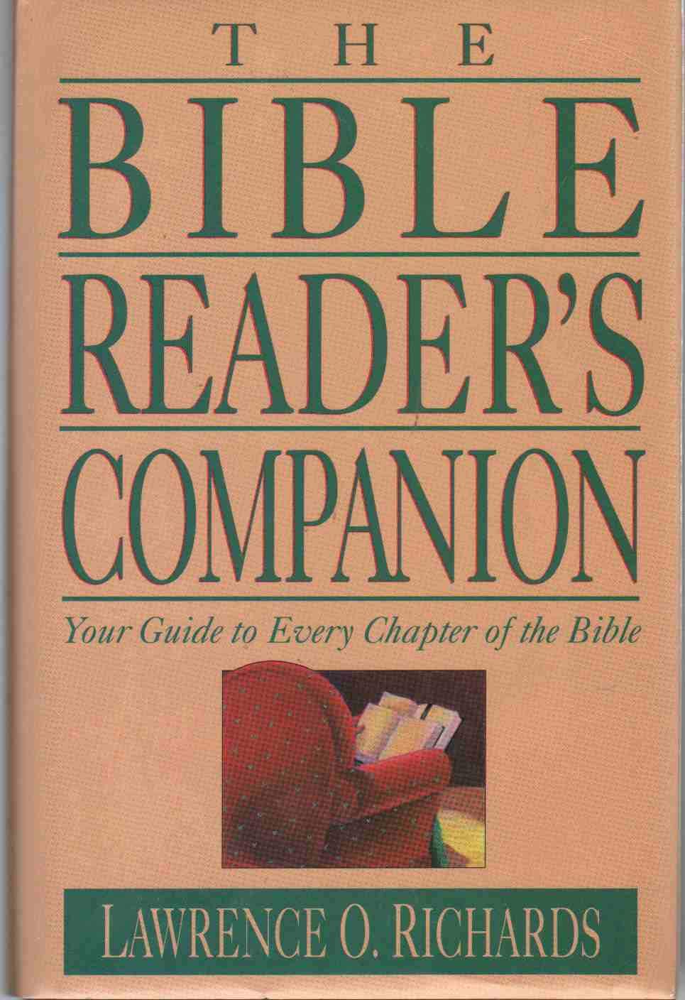 THE BIBLE READER'S COMPANION Your Guide to Every Chapter of the Bible,Used